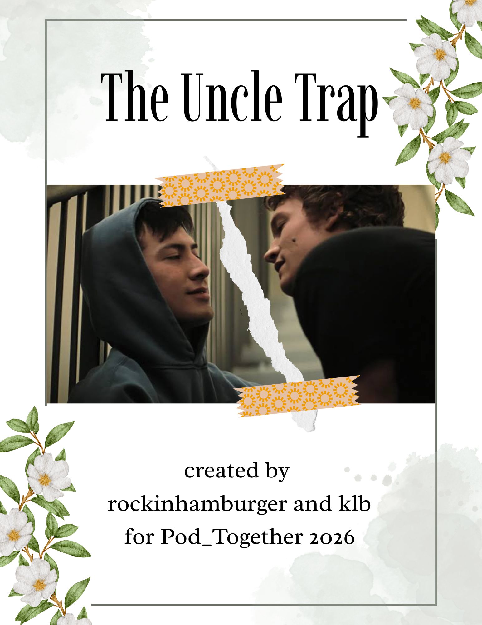 Cover art that says The Uncle Trap, with a picture of Shane and Ilya kissing. The picture has been torn apart and taped back together.